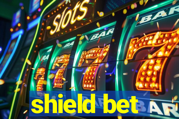 shield bet